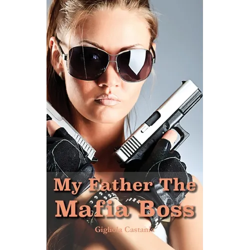 My Father The Mafia Boss