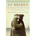 GI Brides: The Wartime Girls Who Crossed the Atlantic for Love