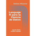 Lenguaje R para la Ciencia de Datos: segunda edición, revisada y ampliada