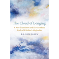 The Cloud of Longing: A New Translation and Eco-Aesthetic Study of Kalidasa's Meghaduta