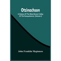 Otzinachson: A History Of The West Branch Valley Of The Susquehanna: Its First Settlement, Privations Endured By The Early Pioneers
