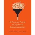 A Concise Guide to Technical Communication
