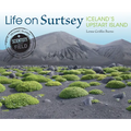 Life on Surtsey: Iceland's Upstart Island