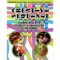Creative Sequence: Teaching Music with Flexibility and Organization