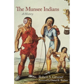 The Munsee Indians: A History Volume 262