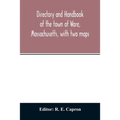 Directory and handbook of the town of Ware, Massachusetts, with two maps
