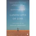 Landscapes of Loss: The Story of an Indian Drought