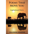Poems That Move You: Inspirational Poetry