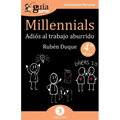 GuíaBurros Millennials: Adiós al trabajo aburrido