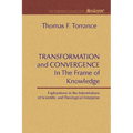 Transformation and Convergence in the Frame of Knowledge