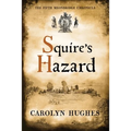 Squire's Hazard: The Fifth Meonbridge Chronicle