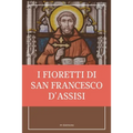 I fioretti di san Francesco: Stampa Grande