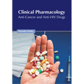 Clinical Pharmacology: Anti-Cancer and Anti-HIV Drugs
