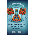 The Mystery of the Propitious Portal