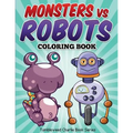 Monsters vs Robots Coloring Book: Fun Children's Activity Coloring Book