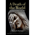 A Death of the World: Surviving the Death of the Other