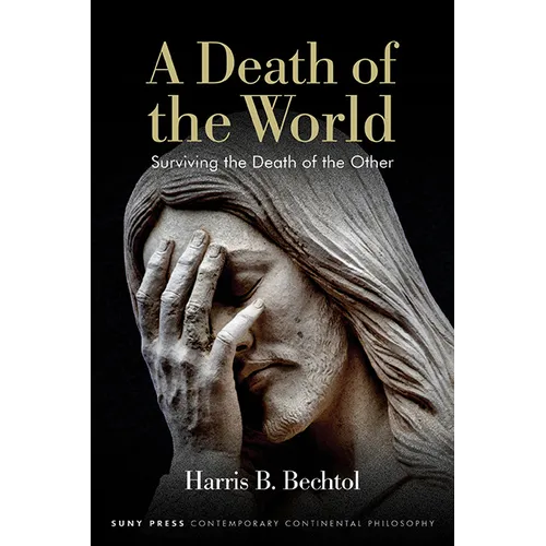 A Death of the World: Surviving the Death of the Other