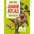 Amazing Junior Atlas - Dinosaurs