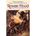 Rowan Hood: Outlaw Girl of Sherwood Forest