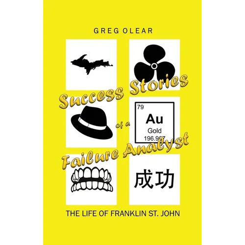 Success Stories of a Failure Analyst: The Life of Franklin St. John