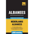 Thematische woordenschat Nederlands-Albanees - 3000 woorden