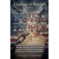 A Lineage of Warriors Book 3 "We The People"