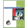 The Ki to Aikido - A Practical Spirit Guide: Your Guide To Understanding Ki