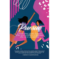 Pursue: Chase Your Goals and Run after Your Passions in Business, Life and Leadership