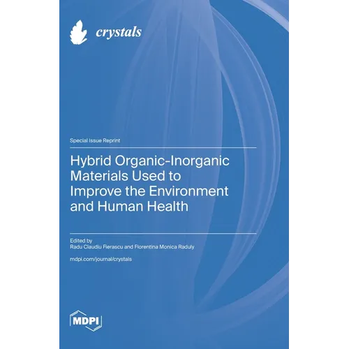 Hybrid Organic-Inorganic Materials Used to Improve the Environment and Human Health