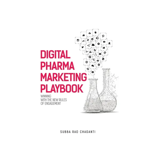 Digital Pharma Marketing Playbook: Winning with the new rules of Engagement