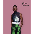 Africa Fashion: A Cultural Renaissance
