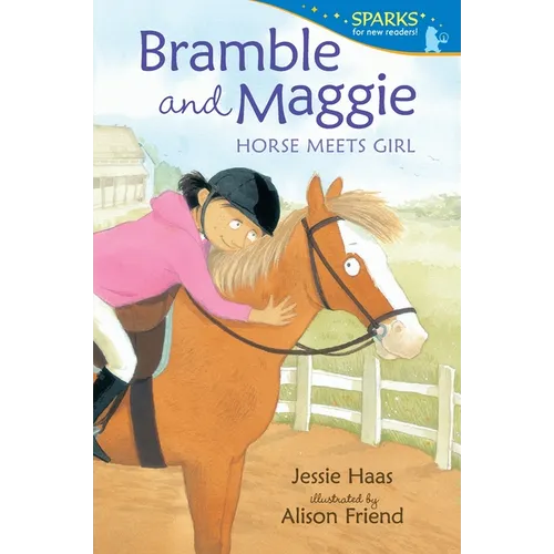 Bramble and Maggie: Horse Meets Girl: Candlewick Sparks