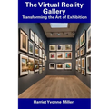 The Virtual Reality Gallery: Transforming the Art of Exhibition
