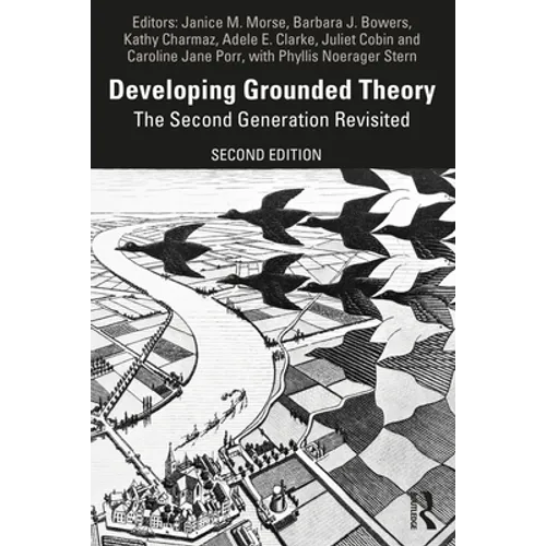Developing Grounded Theory: The Second Generation Revisited