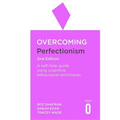 Overcoming Perfectionism 2nd Edition: A Self-Help Guide Using Scientifically Supported Cognitive Behavioural Techniques