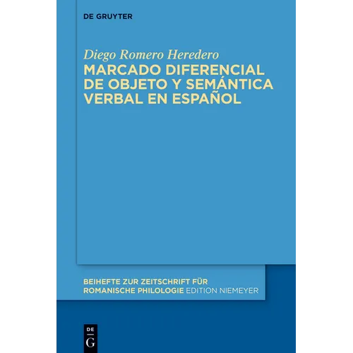 Marcado Diferencial de Objeto Y Semántica Verbal En Español