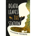 Death Leaves the Station