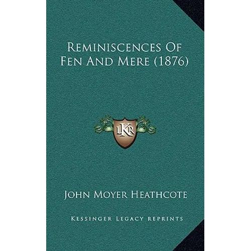 Reminiscences Of Fen And Mere (1876)