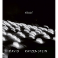 David Katzenstein: Ritual
