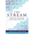The Stream: Eternal Wisdom for a Better Life
