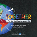 Together: A First Book About Race for Awesome Kids