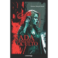 Nada permanece oculto