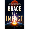 Brace for Impact: Five Rare Prophetic Events That Will Trigger a Spiritual Tipping Point
