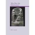 Who Were the Babylonians?