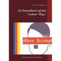 Mein Krampf: Ist Deutschland auf dem rechten Weg?