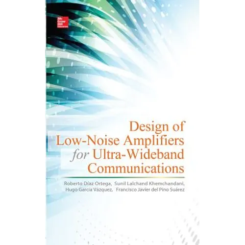 Design of Low-Noise Amplifiers for Ultra-Wideband Communications