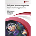 Polymer Nanocomposites: Fabrication to Applications