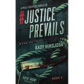 #JusticePrevails: A Mali Hooper Thriller
