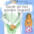 Sarah wil niet worden ingeënt