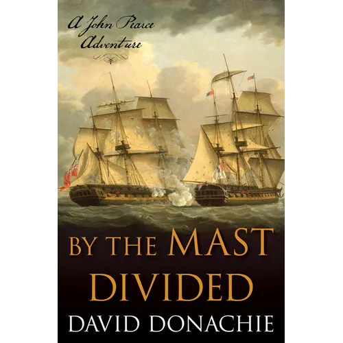 By the Mast Divided: A John Pearce Adventure